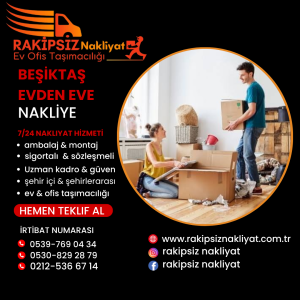 Beşiktaş Evden Eve Nakliye